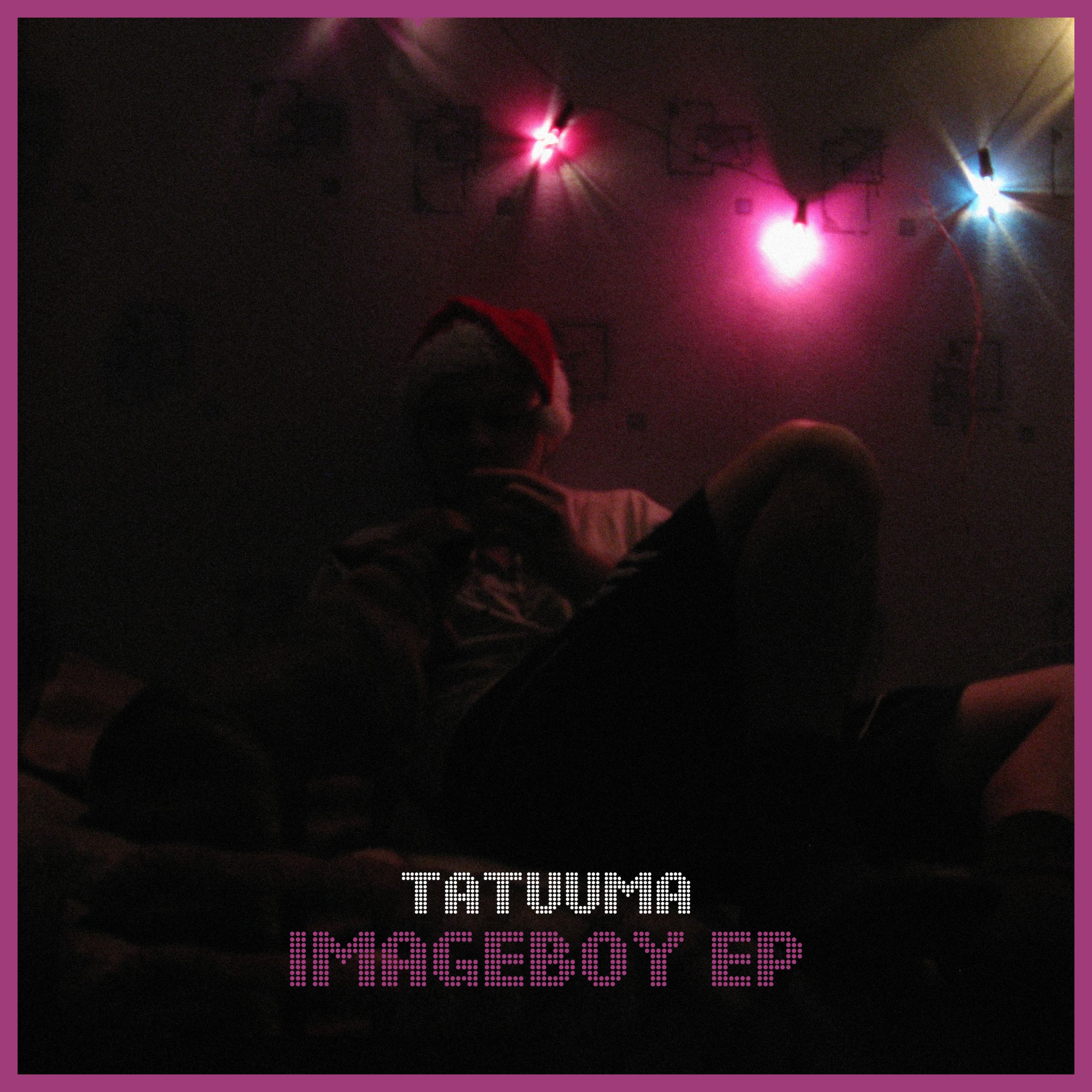 Tatuuma Imageboy EP Cover